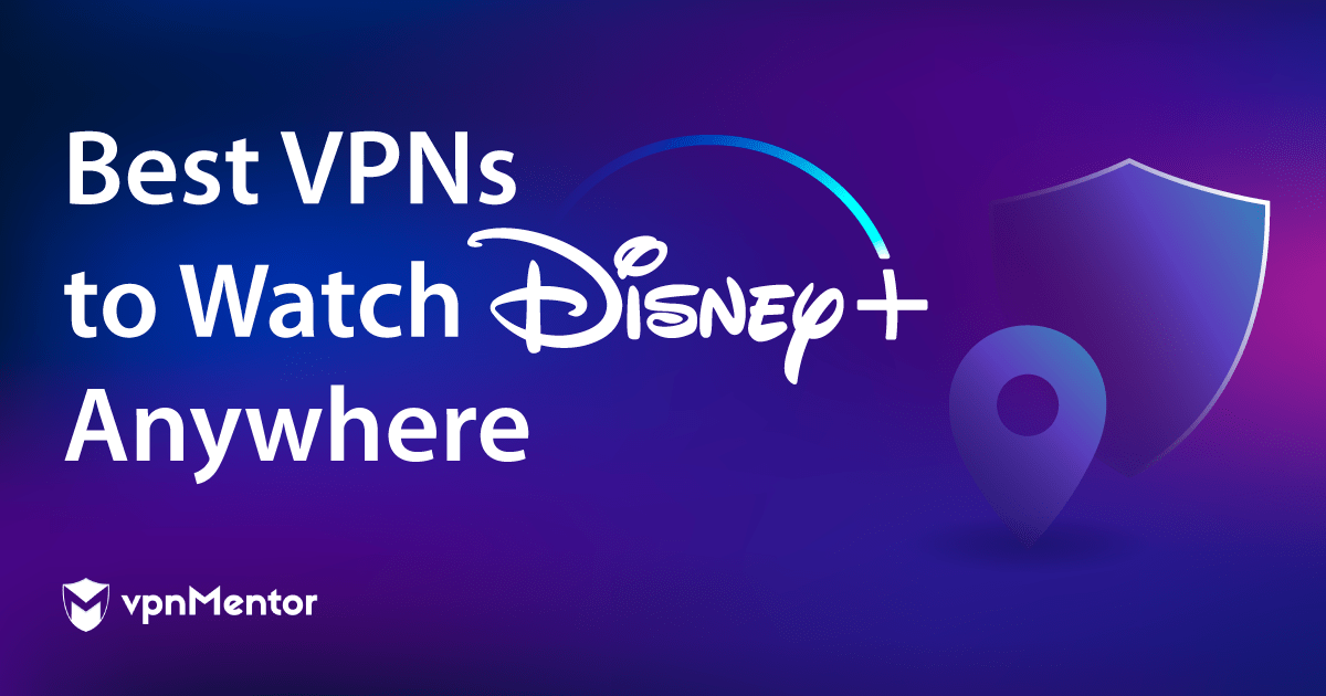 Disney+を見るのにおすすめの格安VPN 7選│海外でも! 2023年